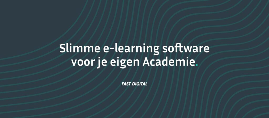 Start een eigen e-learning met Fast Digital